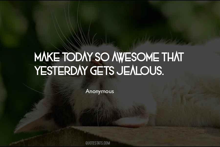 Quotes About Jealous #1172382