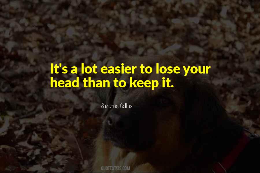 Lose Head Sayings #1863324