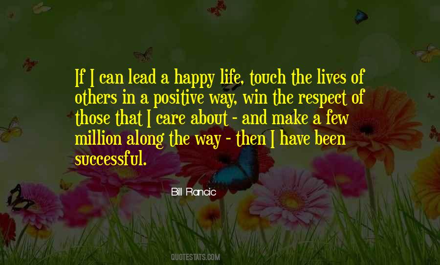 Quotes About Positive Happy Life #57797