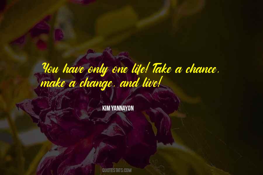 Make A Change Sayings #1158462