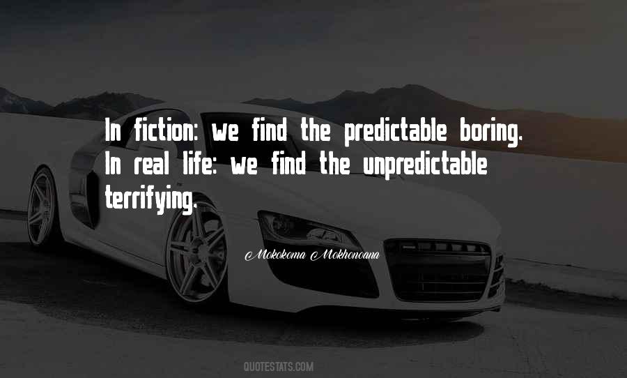 Quotes About Predictability #1609034