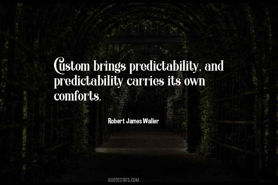 Quotes About Predictability #213946