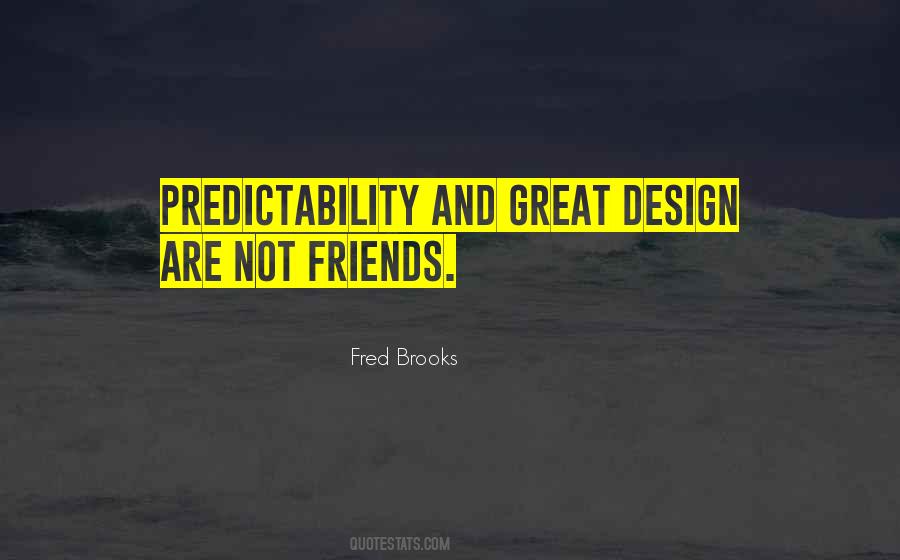 Quotes About Predictability #369097