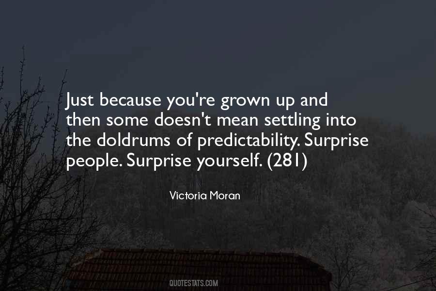 Quotes About Predictability #399388
