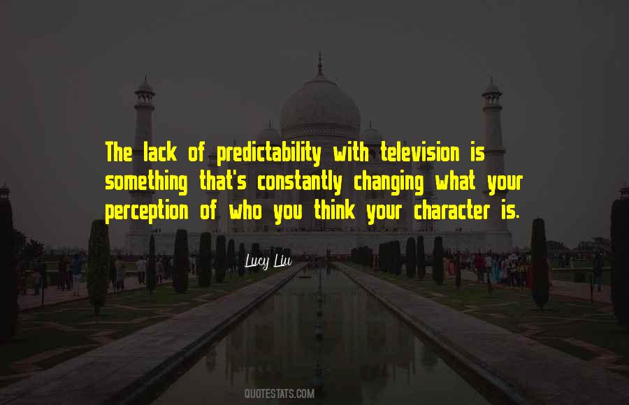 Quotes About Predictability #452629