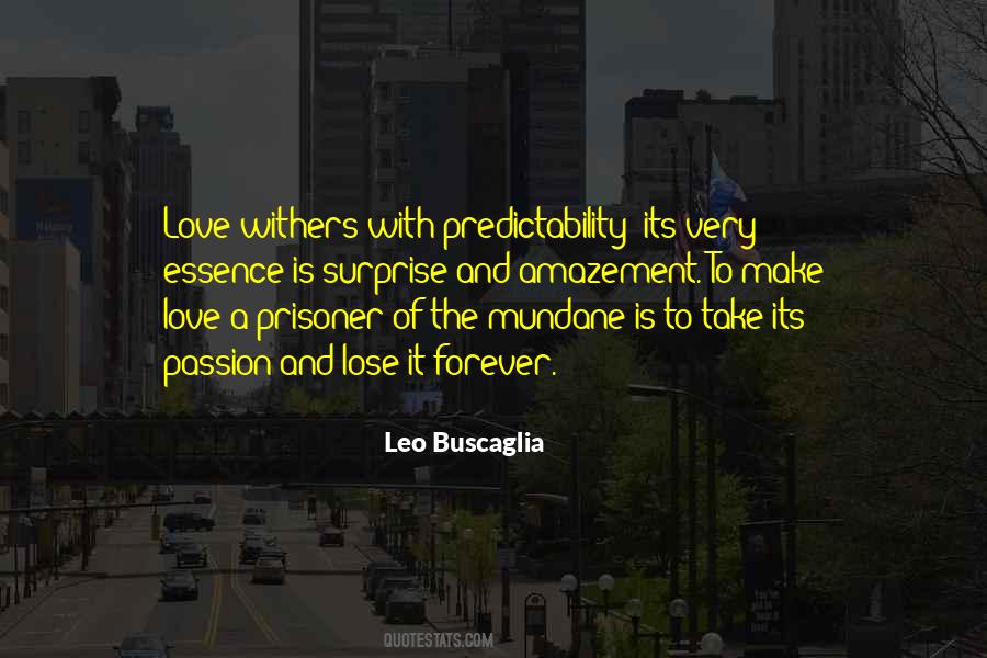 Quotes About Predictability #497983
