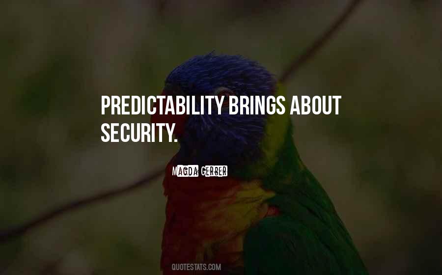 Quotes About Predictability #652396