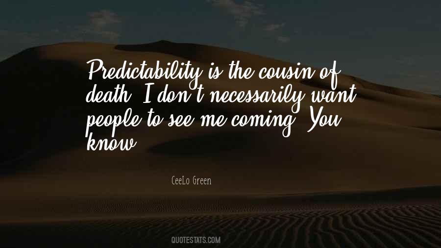 Quotes About Predictability #800222