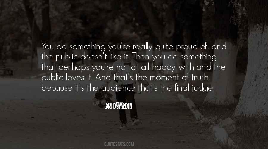 Proud Moment Sayings #1054078