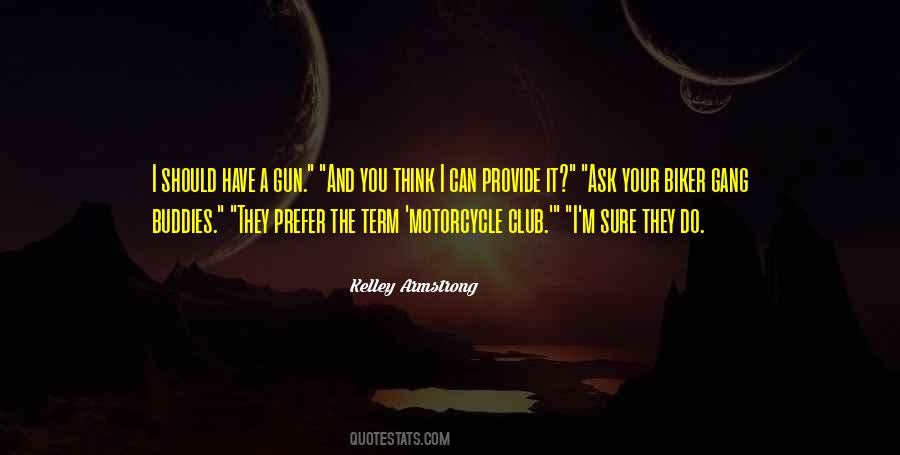 Motorcycle Gang Sayings #574194