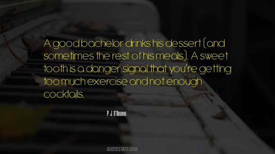 Quotes About Sweet Drinks #807832 Quotes About Sweet Drinks #807832