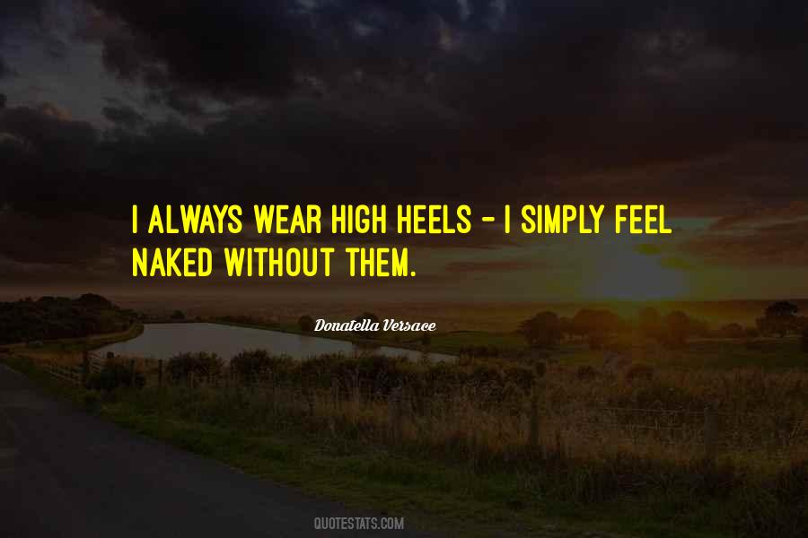 Quotes About High Heels #1344845