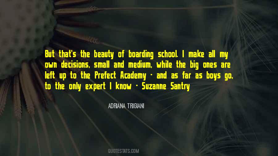 Quotes About Going To Boarding School #301448