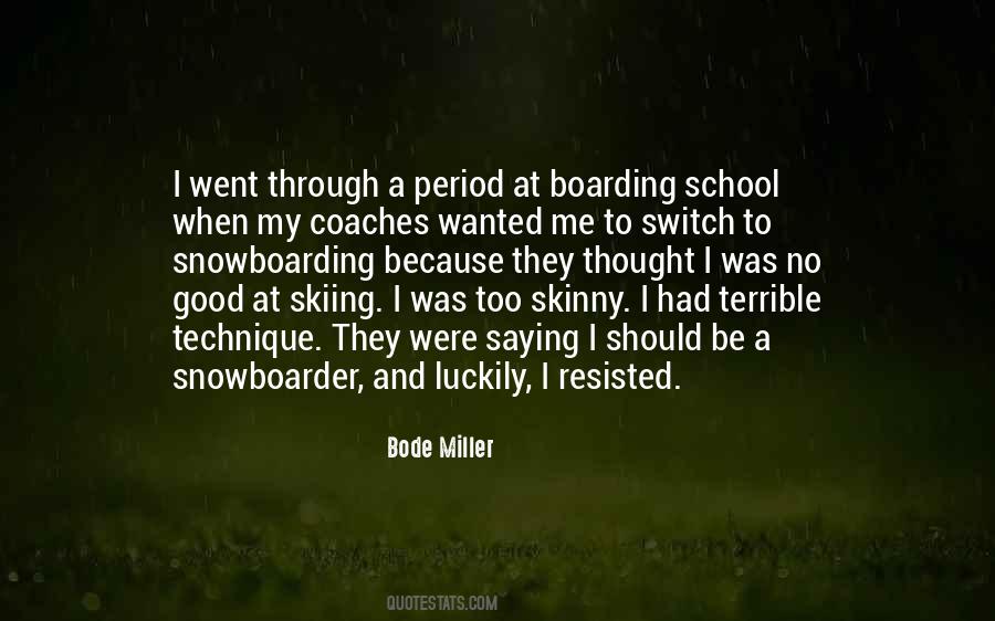 Quotes About Going To Boarding School #428009