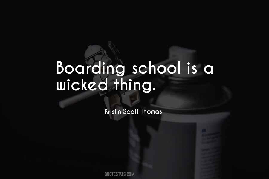 Quotes About Going To Boarding School #753859