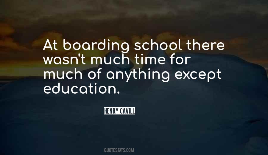 Quotes About Going To Boarding School #765745