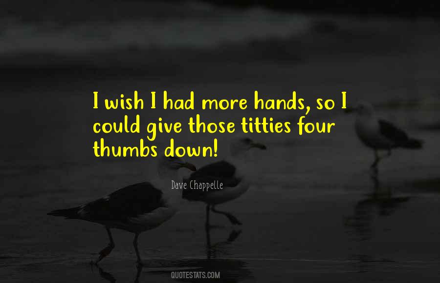 Quotes About Thumbs #175445