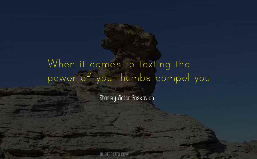 Quotes About Thumbs #350197