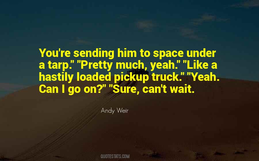 Pickup Truck Sayings #1475791