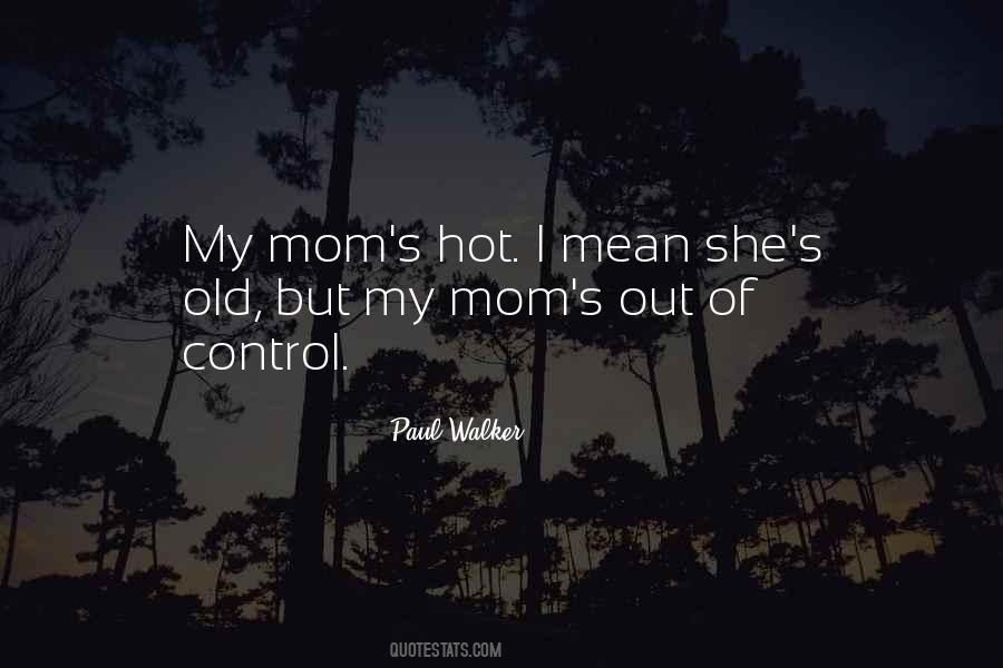 Hot Mom Sayings #414487
