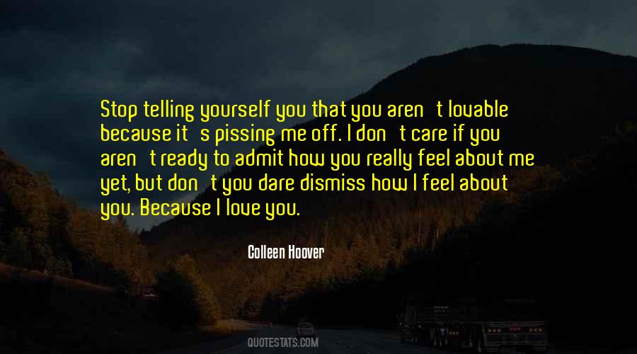 Quotes About Telling You How I Feel #252283