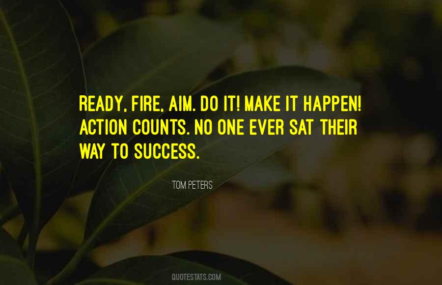 Ready Aim Fire Sayings #506401