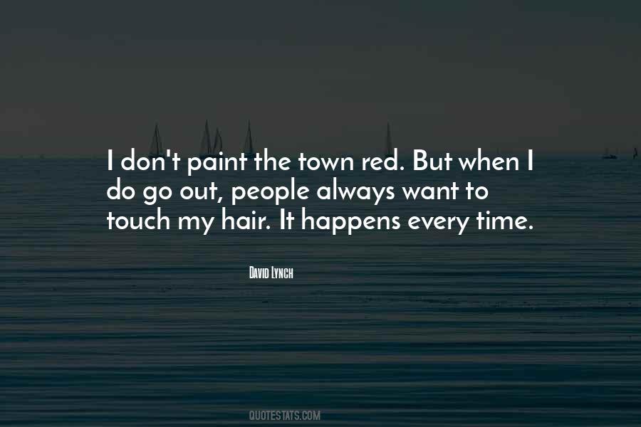 Paint The Town Red Sayings #1649735