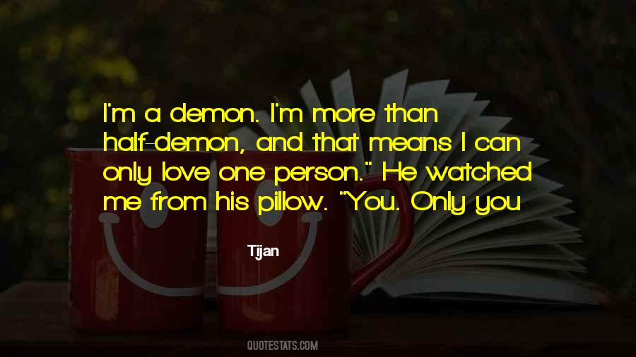 Quotes About One Person You Love #182002