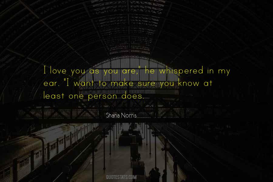 Quotes About One Person You Love #595114