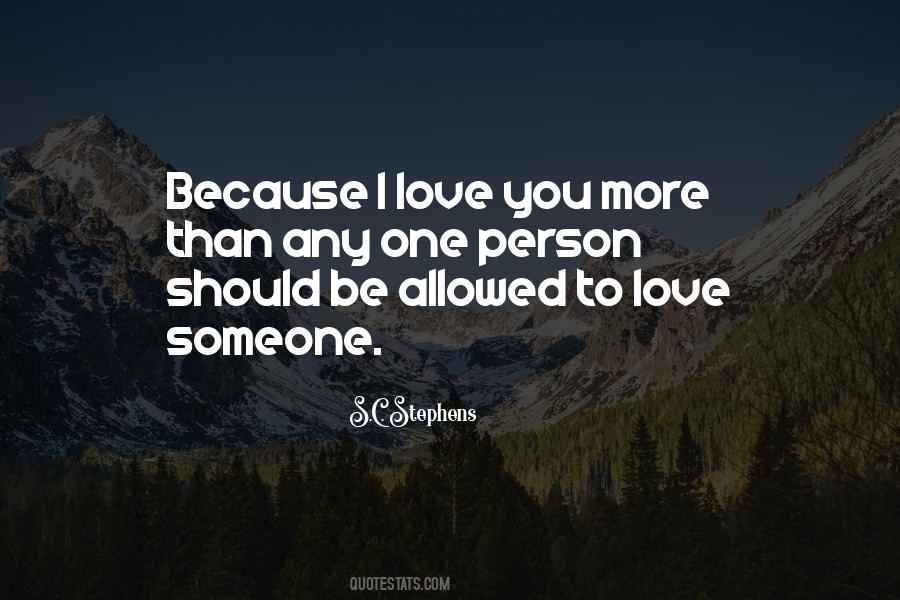 Quotes About One Person You Love #717187