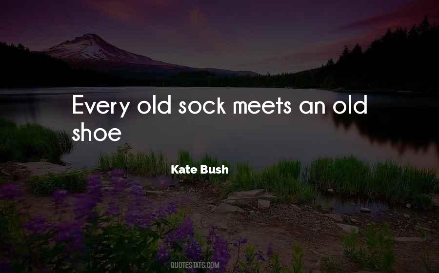 Old Shoes Sayings #1025091