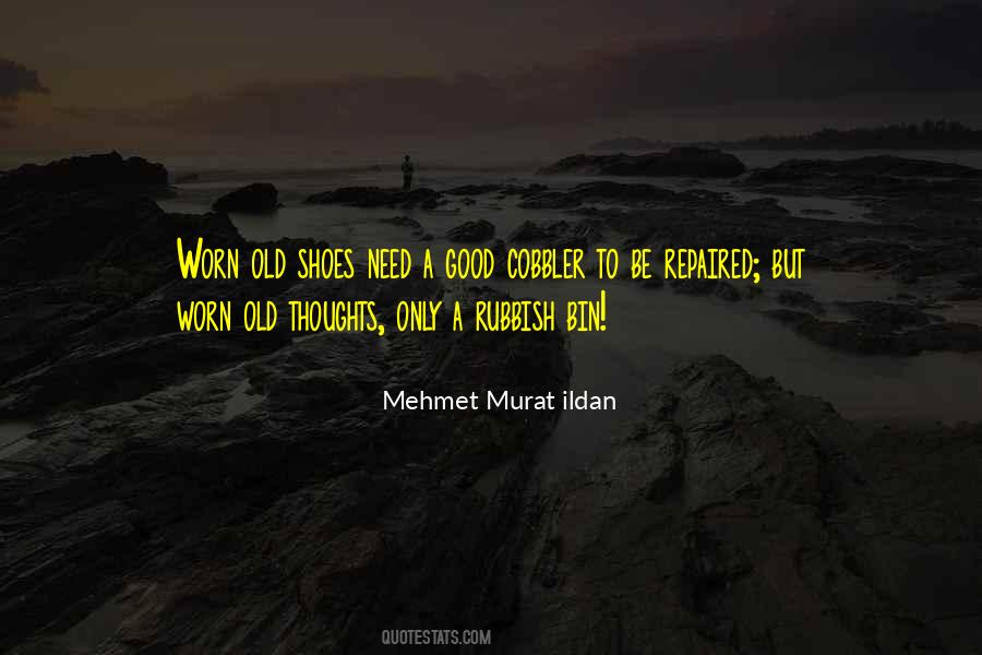 Old Shoes Sayings #735638
