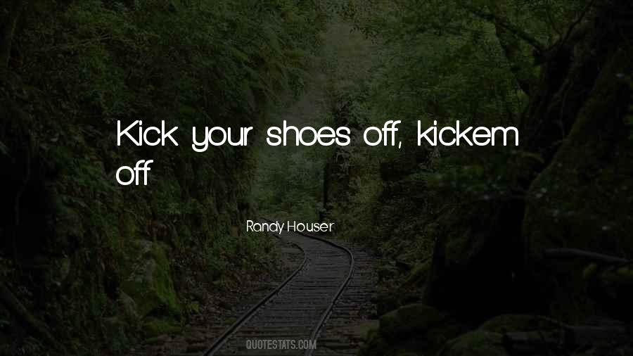 Shoes Off Sayings #646288