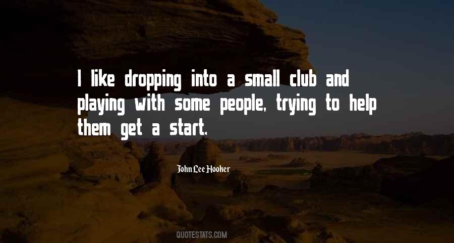 Start Small Sayings #179075