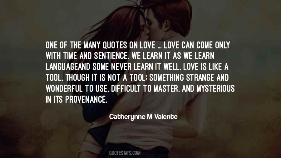 Strange Love Quotes Sayings #1332662