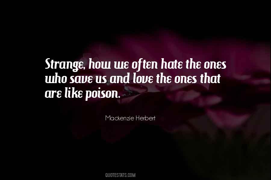 Strange Love Quotes Sayings #351012