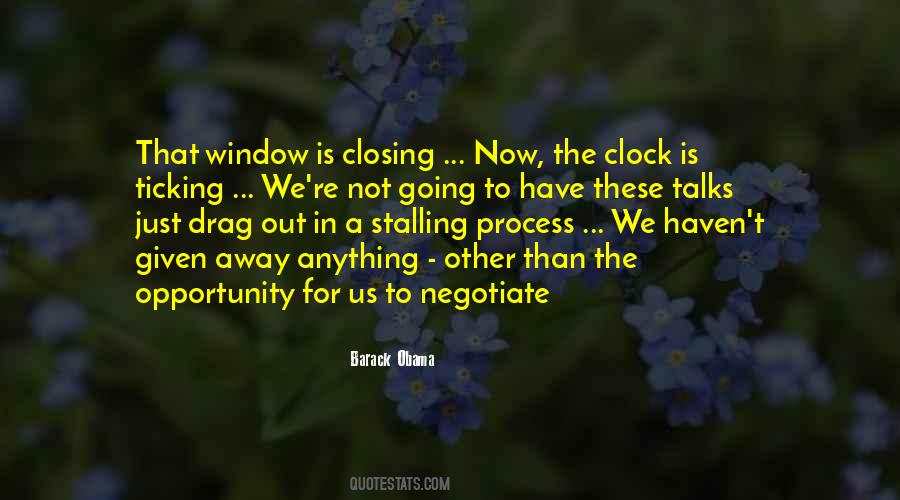 Quotes About The Window Of Opportunity #1142146