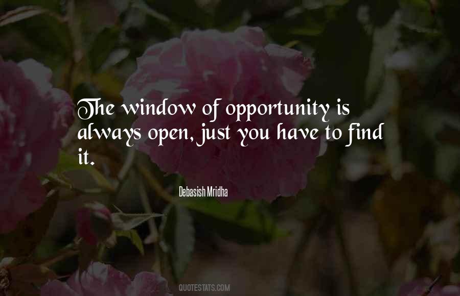 Quotes About The Window Of Opportunity #41365