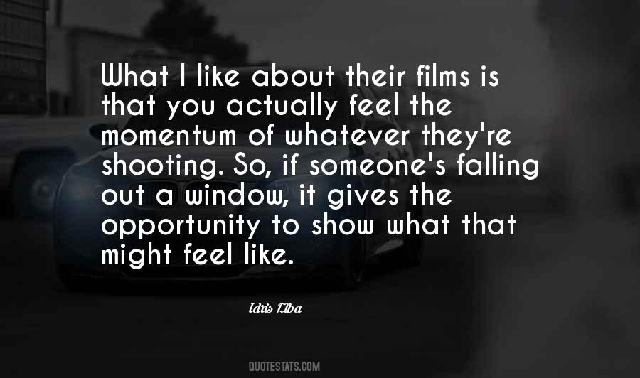 Quotes About The Window Of Opportunity #849317