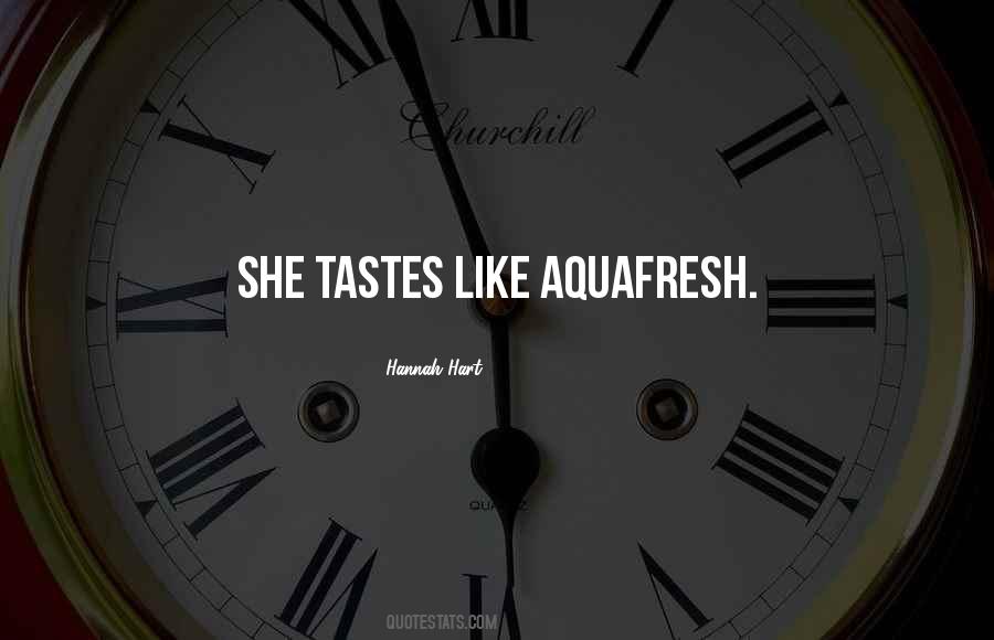 Tastes Like Sayings #1236688
