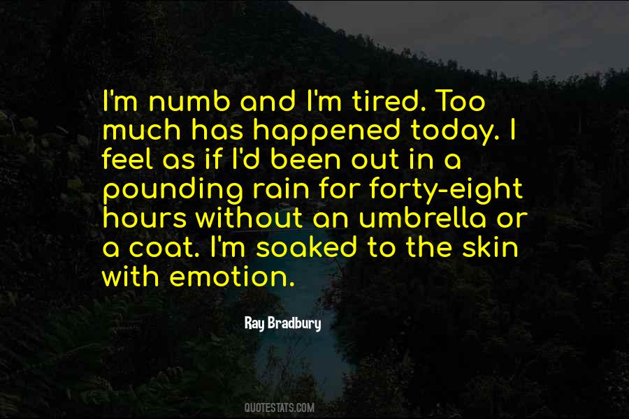 Tired Of Rain Sayings #1270319