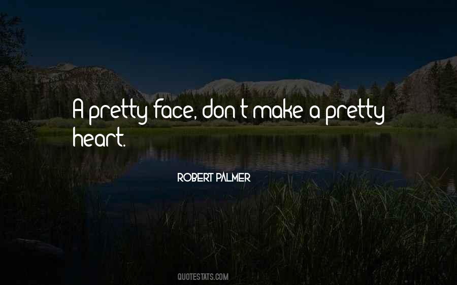 Quotes About A Pretty Face #747928