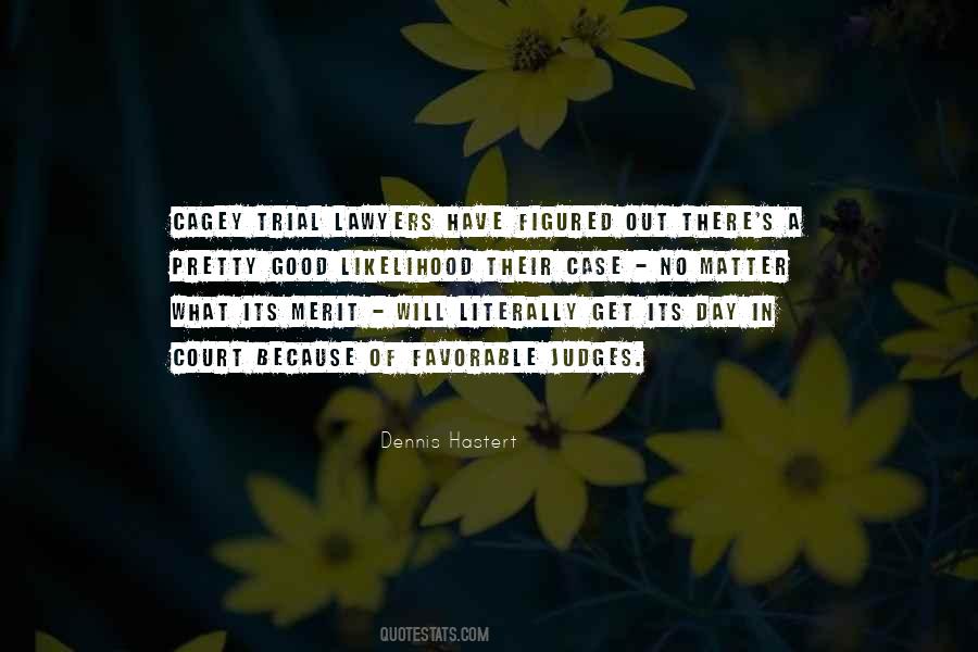 Court Trial Sayings #601158