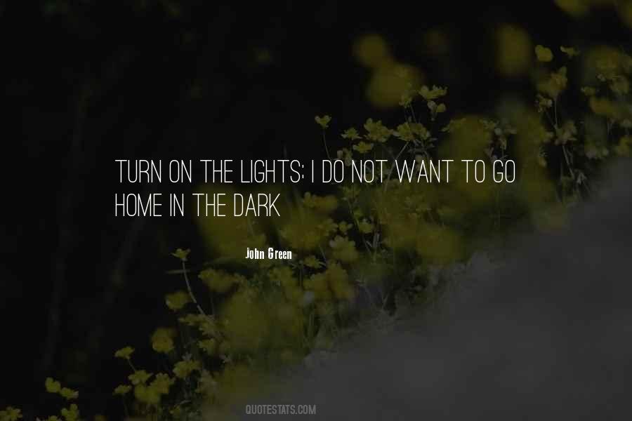 Turn Off The Lights Sayings #194385