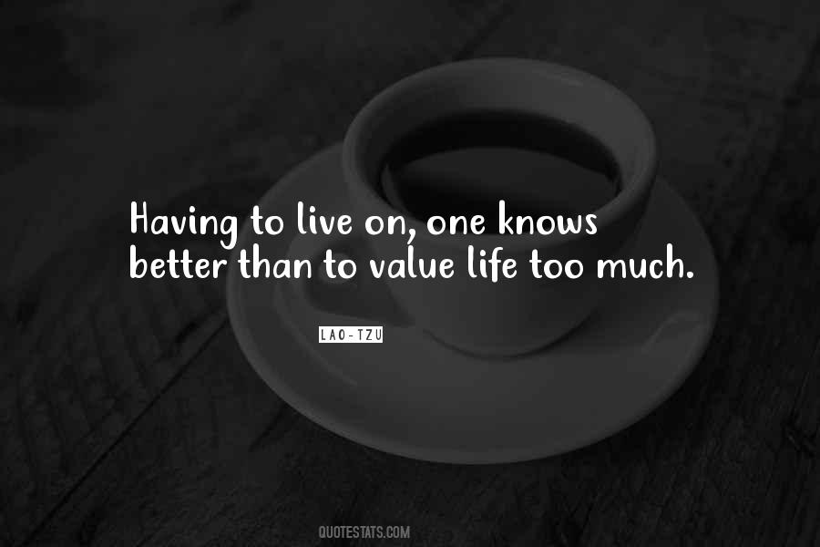 Value Life Sayings #1391247