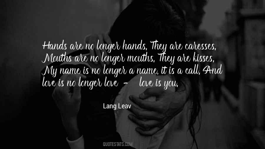 Quotes About Caresses #1631270