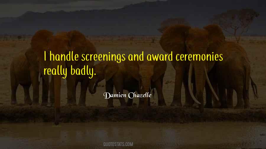 Quotes About Award Ceremonies #740945