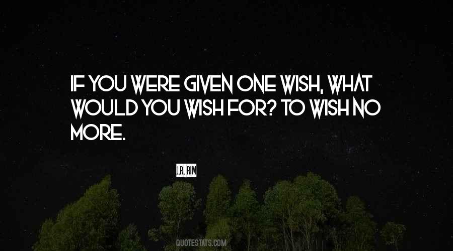 If Wishes Were Sayings #1201096