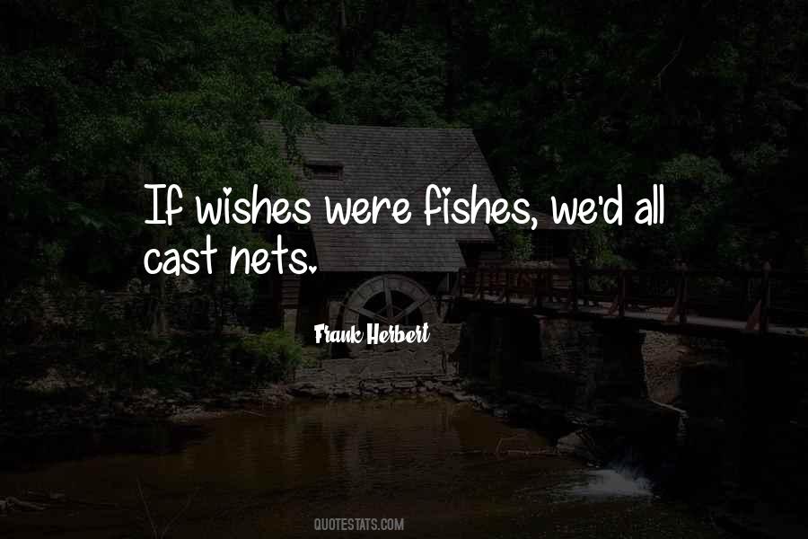 If Wishes Were Sayings #556220