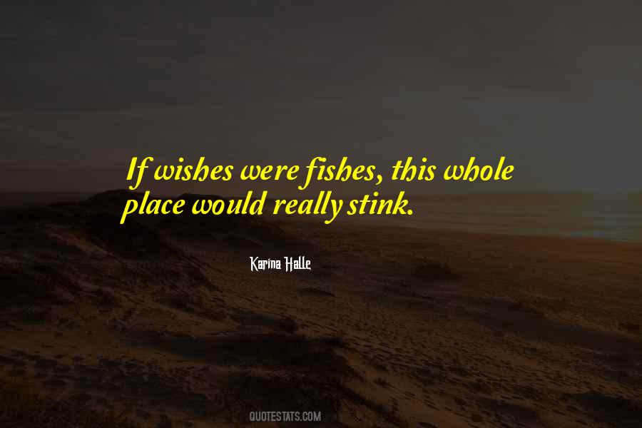 If Wishes Were Sayings #602719